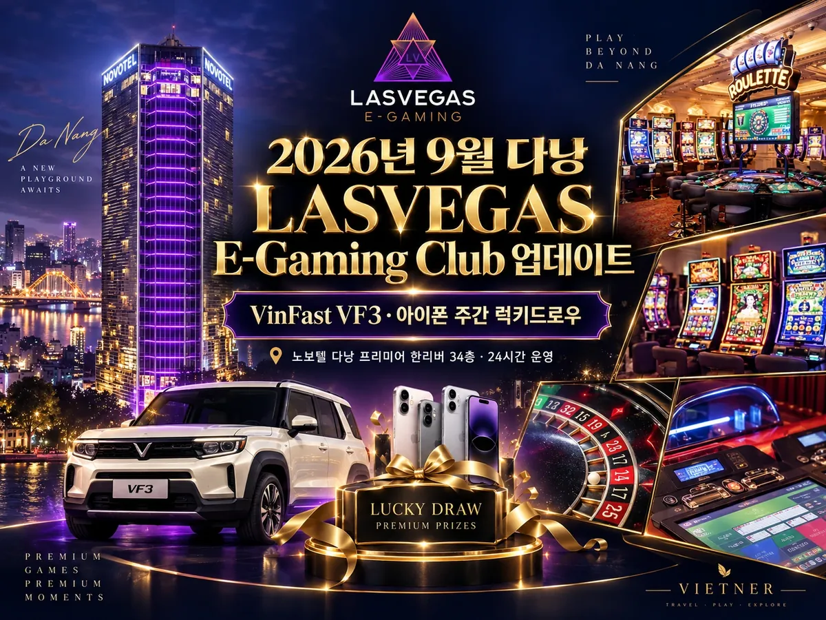 다낭 LASVEGAS E-Gaming Club VinFast VF3·아이폰 주간 럭키드로우